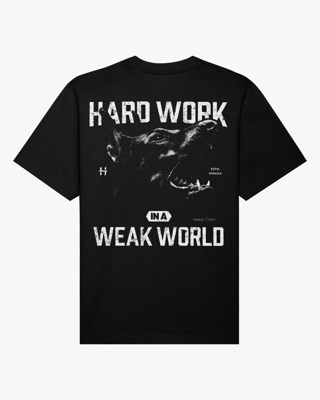 TRICOU OVERSIZED "HARD WORK IN A WEAK WORLD" NEGRU